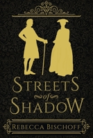 Streets of Shadow 1953491510 Book Cover