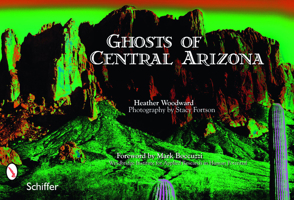 Ghosts of Central Arizona 0764333879 Book Cover