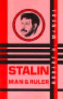 Stalin: Man and Ruler 0814754430 Book Cover