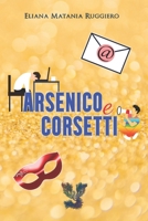 Arsenico e Corsetti (Italian Edition) B0CLRFMK1F Book Cover