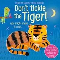 Don't tickle the Tiger ! 147498102X Book Cover