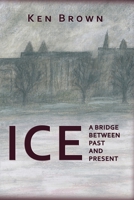 Ice: A bridge between past and present 178963377X Book Cover