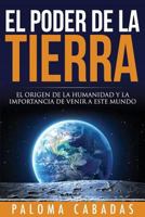 El poder de la Tierra 198145733X Book Cover