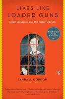 Lives Like Loaded Guns: Emily Dickinson And Her Family's Feuds 0143119141 Book Cover