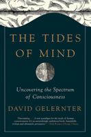 The Tides of Mind: Uncovering the Spectrum of Consciousness 1631492497 Book Cover