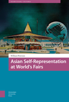 Asian Self-Representation at World's Fairs 9462985634 Book Cover