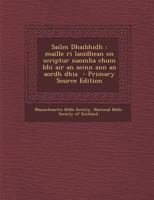 Sailm Dhaibhidh: maille ri laoidhean on scriptur naomha chum bhi air an seinn ann an aordh dhia 1019244003 Book Cover