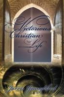 Victorious Christian Life 1439223785 Book Cover