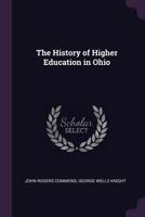 The History of Higher Education in Ohio 1020725192 Book Cover