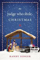 The Judge Who Stole Christmas 1400070570 Book Cover