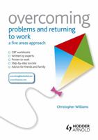 Overcoming Problems of Work and Returning to Work 0340991283 Book Cover