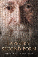 Tapestry of the Second Born 1545371873 Book Cover