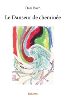 Le Danseur de cheminée (French Edition) 2334209732 Book Cover