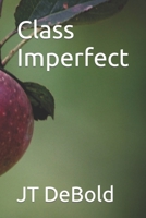 Class Imperfect 1686504063 Book Cover