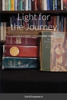 Light for the Journey: A Look at a Father's Favorite Bible Verses 0981463878 Book Cover