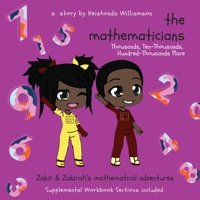 The Mathematicians: Thousands, Ten-Thousands, Hundred-Thousands Place 1678062251 Book Cover