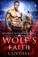 Wolf's Faith: Damaged Hearts Trilogy B0977K7XS6 Book Cover