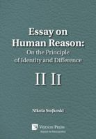 Essay on Human Reason: On the Principle of Identity and Difference 1622734920 Book Cover