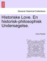 Historiske Love. En historisk-philosophisk Undersøgelse. 1241439540 Book Cover