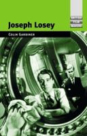 Joseph Losey (British Film Makers) 0719067839 Book Cover