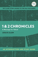 1 & 2 Chronicles: An Introduction and Study Guide: A Message for Yehud 0567697029 Book Cover