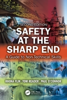 Safety at the Sharp End: A Guide to Non-Technical Skills, Second Edition: A Guide to Non-Technical Skills, Second Edition 1032618825 Book Cover