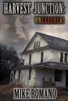 Harvest Junction: Unleashed! 1514729458 Book Cover