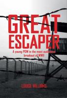 Great Escaper: The True Story of John 'Willy' Williams 1445654016 Book Cover