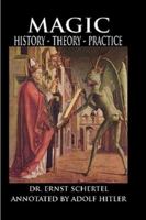 Magic: History, Theory, Practice 0578024578 Book Cover
