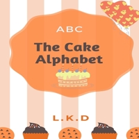 The Cake Alphabet B08RC4BQHC Book Cover