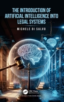 The Introduction of Artificial Intelligence into Legal Systems 104121846X Book Cover