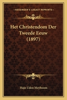 Het Christendom Der Tweede Eeuw (1897) 1272107329 Book Cover