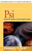 PSI: Scientific Studies of the Psychic Realm 0525474722 Book Cover