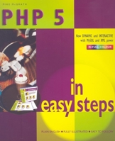 PHP 5 in Easy Steps (In Easy Steps)