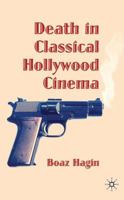 Death in Classical Hollywood Cinema 1349314390 Book Cover