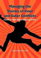 Managing the Storms of Inner and Outer Conflicts 1456856642 Book Cover
