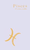 Pisces: A Love Letter 1944134522 Book Cover