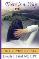 There Is a Way 0692576649 Book Cover