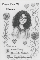 Cartas Para Mi Princesa (Spanish Edition) B0GDQ2B17Q Book Cover