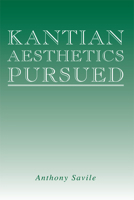 Kantian Aesthetics Pursued 0748604391 Book Cover