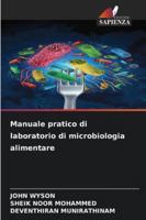 Manuale pratico di laboratorio di microbiologia alimentare (Italian Edition) 6209376339 Book Cover