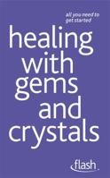 Healing with Gems and Crystals: Flash 144412899X Book Cover