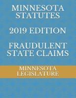 Minnesota Statutes 2019 Edition Fraudulent State Claims 107242665X Book Cover