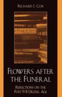Flowers After the Funeral: Reflections on the Post 9/11 Digital Age 081084835X Book Cover