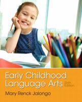 Early Childhood Language Arts [With Myeducationkit] 0205490468 Book Cover