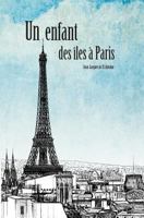 Un Enfant Des Iles a Paris 1533429545 Book Cover