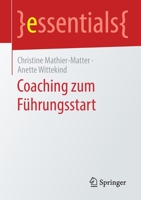 Coaching zum Führungsstart (essentials) (German Edition) 365828336X Book Cover