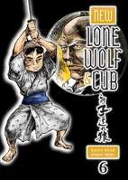 New Lone Wolf and Cub, Volume 6 1616553618 Book Cover