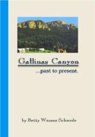 Gallinas Canyon ... Past to Present 1933660376 Book Cover