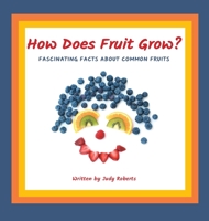 How Does Fruit Grow? 1735479802 Book Cover